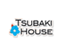 TSUBAKI HOUSE